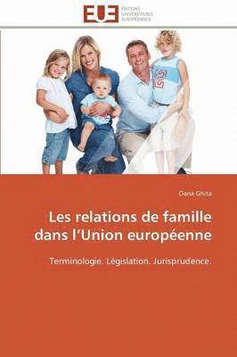 Les Relations de Famille Dans L Union Europ enne (hftad)