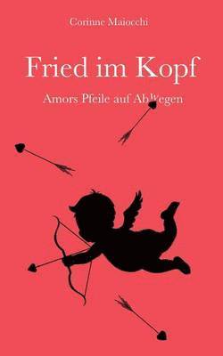 Fried im Kopf (h�ftad)