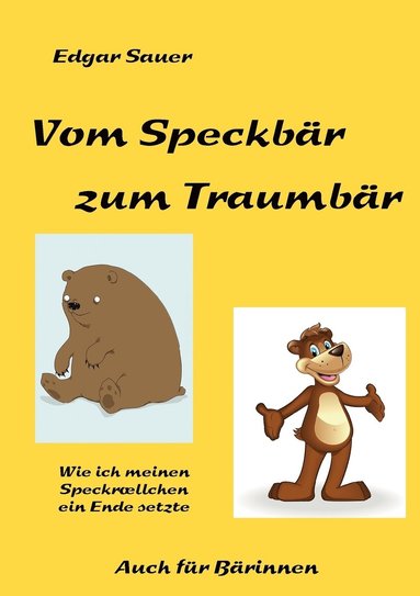 Vom Speckbär zum Traumbär