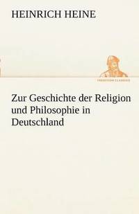 Zur Geschichte Der Religion Und Philosophie in Deutschland (häftad)