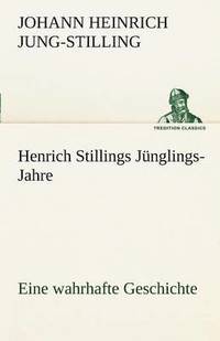 Henrich Stillings J Nglings-Jahre (hftad)