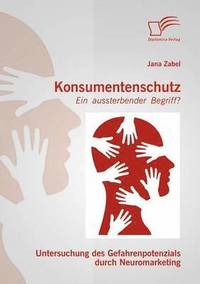 Konsumentenschutz Ein Aussterbender Begriff Av Jana Zabel Häftad - 