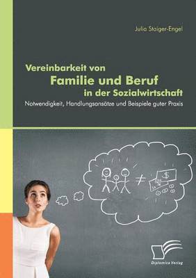 Vereinbarkeit von Familie und Beruf in der Sozialwirtschaft (inbunden)