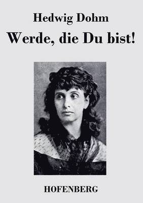 Werde, die Du bist! (hftad)