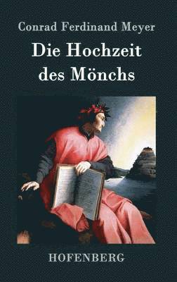 Hochzeit des M�nchs (inbunden)