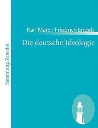 Die deutsche Ideologie (häftad)