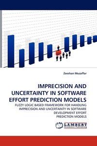 Imprecision and Uncertainty in Software Effort Prediction Models (hftad)
