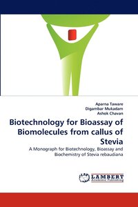 Biotechnology for Bioassay of Biomolecules from Callus of Stevia (hftad)