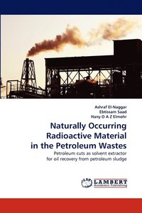 Naturally Occurring Radioactive Material in the Petroleum Wastes (hftad)