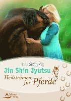 Jin Shin Jyutsu - Heilstrmen fr Pferde (hftad)