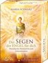 Der Segen der Engel f�r dich - Himmlischer Beistand f�r jede Lebenssituation