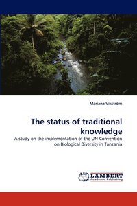 The status of traditional knowledge (häftad)