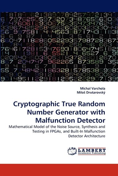 Cryptographic True Random Number Generator with Malfunction Detector (hftad)