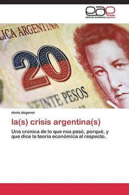 la(s) crisis argentina(s) (hftad)