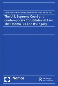 U.S. Supreme Court and Contemporary Constitutional Law: The Obama Era and Its Legacy (e-bok)
