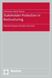Stakeholder Protection in Restructuring (e-bok)