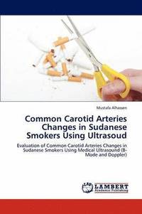 Common Carotid Arteries Changes in Sudanese Smokers Using Ultrasoud (hftad)