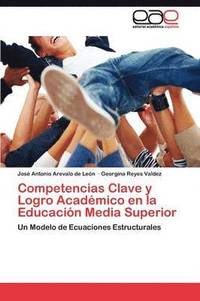 Competencias Clave y Logro Academico en la Educacion Media Superior (häftad)
