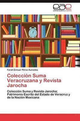 Coleccin Suma Veracruzana y Revista Jarocha (hftad)