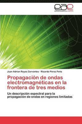 Propagacin de ondas electromagnticas en la frontera de tres medios (hftad)