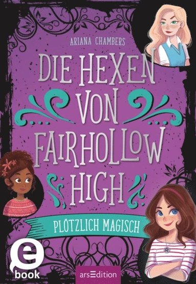 Die Hexen von Fairhollow High ? PlÃ¶tzlich magisch (Die Hexen von Fairhollow High 1) (pussel)