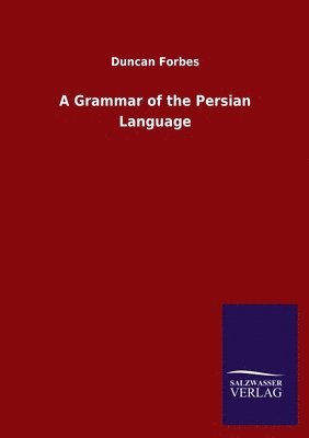 Grammar of the Persian Language (h�ftad)