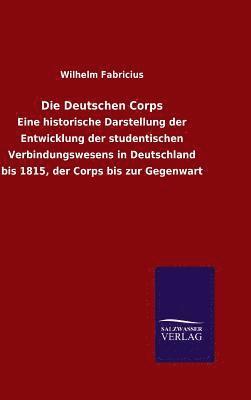 Die Deutschen Corps (inbunden)