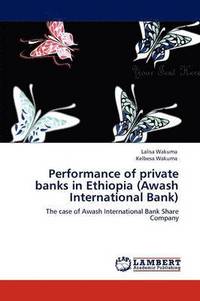 Performance of Private Banks in Ethiopia (Awash International Bank) (hftad)
