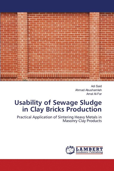 Usability of Sewage Sludge in Clay Bricks Production (hftad)