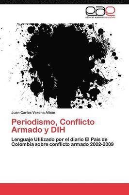 Periodismo, Conflicto Armado y DIH (hftad)