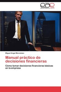Manual Practico de Decisiones Financieras (hftad)