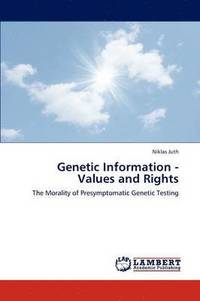 Genetic Information - Values and Rights (häftad)