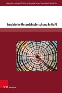 Empirische Unterrichtsforschung in Dafz: Gegenstande Und Methodische Zugange (inbunden)