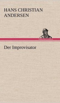 Der Improvisator (inbunden)