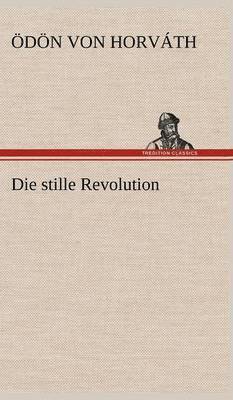 Stille Revolution (inbunden)