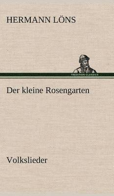 Kleine Rosengarten (häftad)