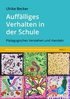 Auff�lliges Verhalten in der Schule