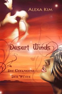 Desert Winds - Die Gefangene der Wüste (e-bok)