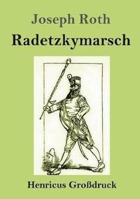 Radetzkymarsch (Grossdruck) (häftad)