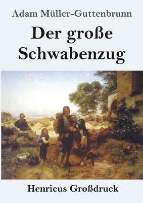Der groe Schwabenzug (Grodruck) (hftad)
