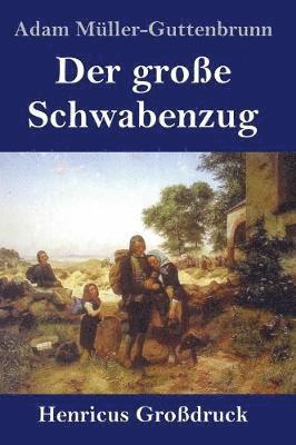 gro�e Schwabenzug (Gro�druck) (h�ftad)