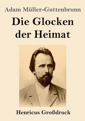 Glocken der Heimat (Gro�druck) (inbunden)