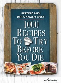 1000 Recipes To Try Before You Die (e-bok)