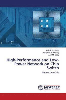 High-Performance and Low-Power Network on Chip Switch (hftad)