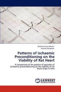 Patterns of Ischaemic Preconditioning on the Viability of Rat Heart (hftad)