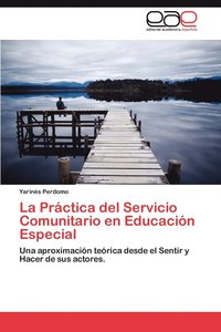 La Practica del Servicio Comunitario En Educacion Especial (häftad)