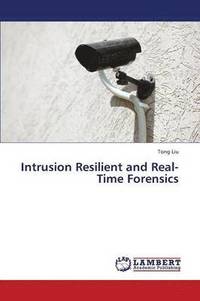 Intrusion Resilient and Real-Time Forensics (hftad)