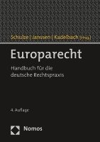 Europarecht: Handbuch Fur Die Deutsche Rechtspraxis (inbunden)