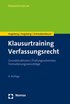 Klausurtraining Verfassungsrecht: Grundstrukturen / Prufungsschemata / Formulierungsvorschlage