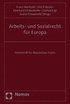 Arbeits- Und Sozialrecht Fur Europa: Festschrift Fur Maximilian Fuchs